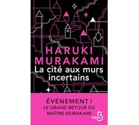 La Cité aux murs incertains: le nouveau roman de Haruki Murakami - son dernier livre best-seller traduit en version française - nouveauté 2025