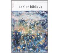La cité biblique: Démocratie et politique dans la bible
