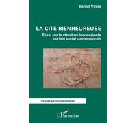 Benoît Virole – La cité bienheureuse – Essai – Broché