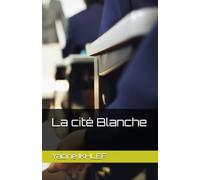 La cité Blanche ou le nombre parfait