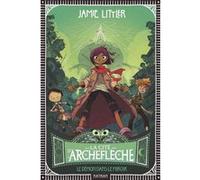 La Cité d'Archeflèche – Tome 1 : Le démon dans le miroir – Magie & aventures dès 9 ans
