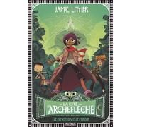 La Cité d'Archeflèche - Tome 1 : Le démon dans le miroir - un condensé de magie et d'aventures à découvrir dès 9 ans (1)