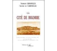 La cité de Bigorre - N. Rosapelly - Du Val D'adour - broché - Guide