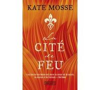 La Cité de feu Kate Mosse (Auteur), Caroline Nicolas (Traduction)