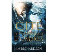 La Cité de flammes et d’ombres