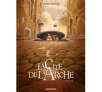 Glénat la cité de l'arche tome 1 - ville lumière