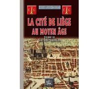 La Cité de Liège au Moyen Âge (T2 : le XIVe siècle)