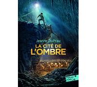 LA CITE DE L'OMBRE