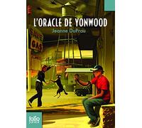 Jeanne DuPrau – La Cité de l'Ombre III : L'oracle de Yonwood – Folio Junior (Gallimard, poche)