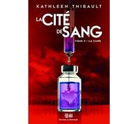 La Cité de sang Tome 3 - La cure