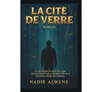La Cité de Verre: Un roman social et psychologique entre poésie urbaine et réalisme impitoyable
