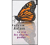 La Cité des amants perdus - Nadeem Aslam - Points - Poche - Roman