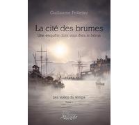 La cité des brumes Une enquête dont vous êtes le héros