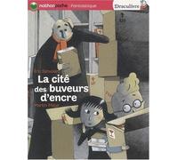 La cité des buveurs d'encre