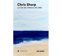 La cité des châteaux de sable ou Les aventures extraordinaires de Martin sous la mer - Chris Sharp - Jbe Books Jean Boite - broché - Monographie