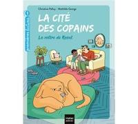 La cité des copains - La colère de Raoul GS/CP 5/6 ans Christine Palluy (Auteur), Mathilde George (Illustration)