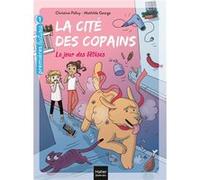 La cité des copains - Le jour des bêtises GS/CP 5/6 ans Christine Palluy (Auteur), Mathilde George (Illustration)
