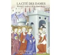 La Cité Des Dames : Les Femmes Et La Musique Au Moyen Age