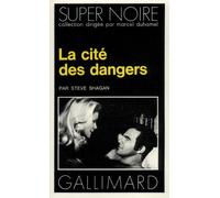Steve Shagan – La Cité des dangers – Roman – Gallimard Poche