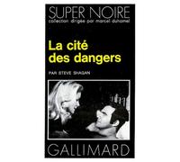 La Cité des dangers