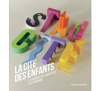 La Cité Des Enfants - A La Découverte De L'architecture Et De L'urbanisme