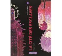Casterman La cité des esclaves tome 4