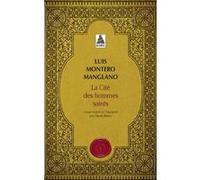 La Cité des hommes saints Luis Montero Manglano (Auteur), Claude Bleton (Traduction)