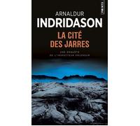 La Cité des Jarres Une enquête de l'inspecteur Erlendur Sveinsson - Arnaldur Indridason - Points - Poche - Roman