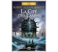 Robert Jackson Bennett – La Cité des lames T2 – édition brochée – trad. Laurent Philibert-Caillat