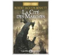 Robert Jackson Bennett – La Cité des marches (Les Cités divines, tome 1) – Broché