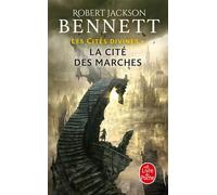 La Cité des marches (Les Cités divines, Tome 1) - Robert Jackson Bennett - Lgf - Poche - Roman