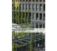 La Cité des métiers Hermès Carol Maillard (Auteur)