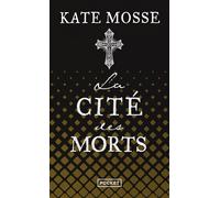 La Cité des morts - Kate Mosse - Pocket - Poche - Roman