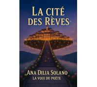 LA CITÉ DES RÊVES