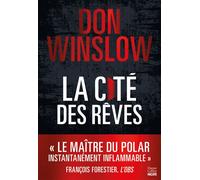 La Cité des rêves Après La Cité en Flammes, le deuxième volume aussi magistral de la nouvelle trilogie de Don Winslow - Don Winslow - Harpercollins - broché - Roman