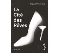 La cité des rêves - Wojciech Chmielarz - Agullo Eds - broché - Roman