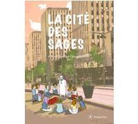 La cité des sages Chiara Pastorini (Auteur), Fiamma Luzzati (Auteur)