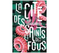 La Cité Des Saints Et Des Fous