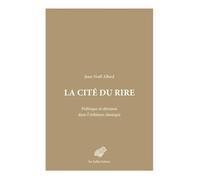 La cité du rire: Politique et dérision dans l'Athènes classique