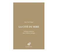 La cité du rire: Politique et dérision dans l'Athènes classique