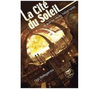 La Cite Du Soleil Et Autres Recits Heliotropes