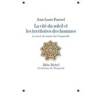 La Cité du soleil et les territoires des hommes Jean-Louis Fournel (Auteur)