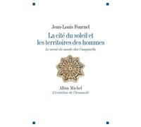 La Cité du soleil et les territoires des hommes Jean-Louis Fournel (Auteur)