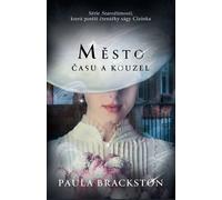 La cité du temps et de la magie - Paula Brackston