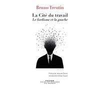 La Cité du travail Bruno Trentin (Auteur)