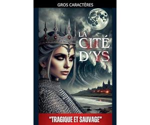 La Cité d'Ys: "Tragique et Sauvage"