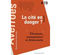 La cite en danger ? Dictature, transparence et démocratie - Thierry Fabre - Parentheses Eds - broché - Essai
