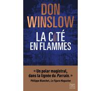 La Cité en flammes « Un polar magistral, dans la lignée du Parrain. » Philippe Blanchet, Le Figaro Magazine - Don Winslow - Harpercollins - Poche - Roman