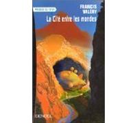 La cité entre les mondes
