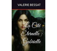 La Cité Éternelle : Gabrielle